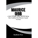 Maurice Gibb: The Quiet Genius of the Bee Gees: A Story of Family, Music, Survival, and the Rare Condition That Silenced a Legend Too Soon