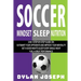 Soccer: A Step-by-Step Guide on How to Outsmart Your Opponents and Improve Your Mentality, How to Get a Good Night's Sleep Eve
