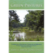Green Pastures: A Collection of Devotionals, Testimonies & Reflections By Second Baptist Church Christian Writers Ministry, Roselle, New Jersey 07203