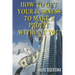 How to get your business to make a profit without you