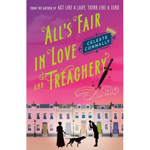 All's Fair in Love and Treachery: A Mystery
