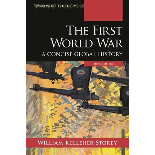 The First World War: A Concise Global History