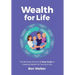 Wealth For Life: The Business Owner's 9-Step Guide To Creating Wealth For Family & Life
