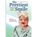 The Prettiest Smile