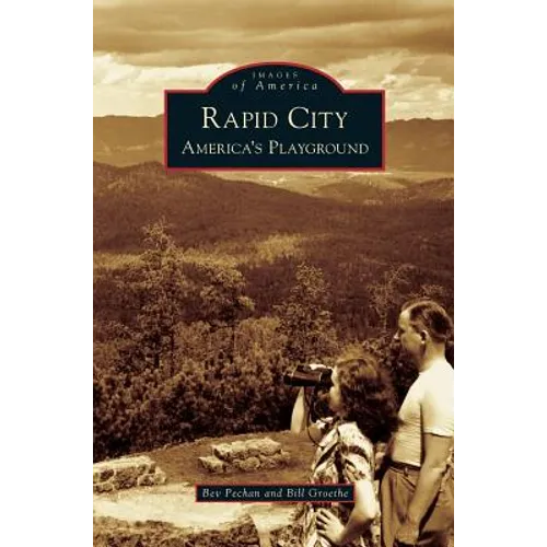 Rapid City: America's Playground