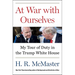 At War with Ourselves: My Tour of Duty in the Trump White House