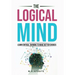 The Logical Mind: Learn Critical Thinking To Make Better Choices