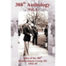 388th Anthology: Tales of the 388th Bombardment Group (H) 1942-45