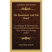 The Mammoth And The Flood: An Attempt To Confront The Theory Of Uniformity With The Facts Of Recent Geology (1887)