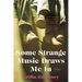 Some Strange Music Draws Me in
