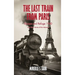The Last Train from Paris and other stories of the Holocaust