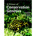 A Primer of Conservation Genetics