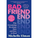 Bad Friend: Why Friendship Breakups Hurt and How to Heal