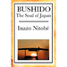 Bushido: A Classic Study of Bushido and Samurai Ethics
