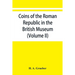 Coins of the Roman Republic in the British Museum (Volume II)