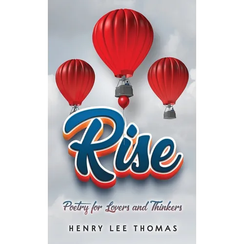 Rise: Poetry for Lovers and Thinkers