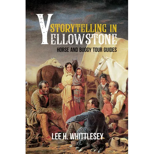 Storytelling in Yellowstone: Horse and Buggy Tour Guides