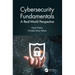 Cybersecurity Fundamentals: A Real-World Perspective