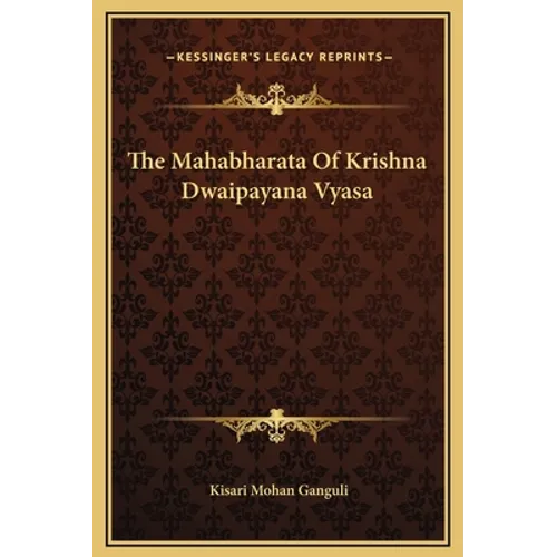 The Mahabharata Of Krishna Dwaipayana Vyasa