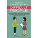 How to Deal With Difficult People: Learn How to Effectively Communicate and End Conflict With Difficult People (The Ultimate Guide to Getting Along Wi