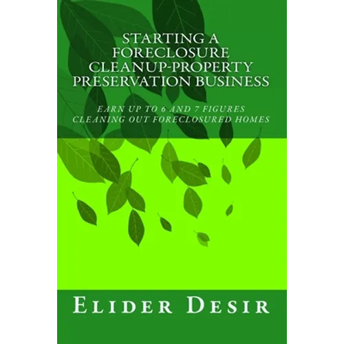 Starting A Foreclosure Cleanup-Property Preservation Business