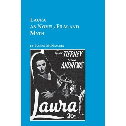 Laura as Novel, Film, and Myth