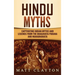 Hindu Myths: Captivating Indian Myths and Legends from the Bhagavata Purana and Mahabharata