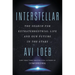Interstellar: The Search for Extraterrestrial Life and Our Future in the Stars