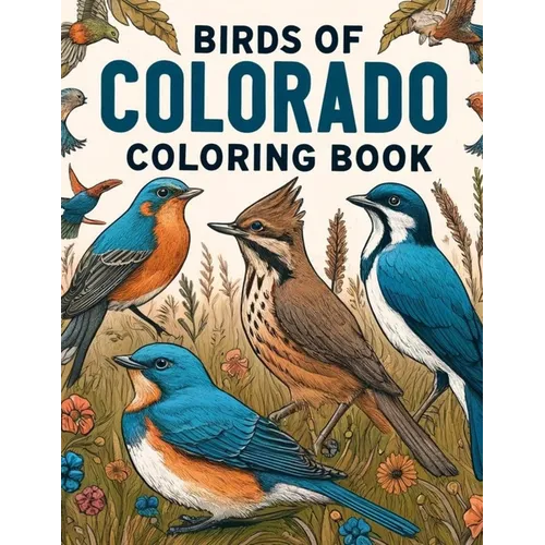 Birds of Colorado Coloring Book