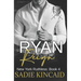 Ryan Reign: A Dark Mafia, Reverse Harem Romance. Book 4 of New York Ruthless