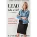 Lead Like a Girl: A Leader's Journey from Aspirations to Achievements