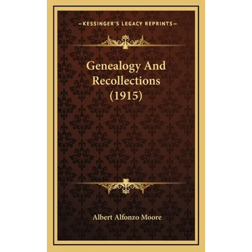 Genealogy And Recollections (1915)