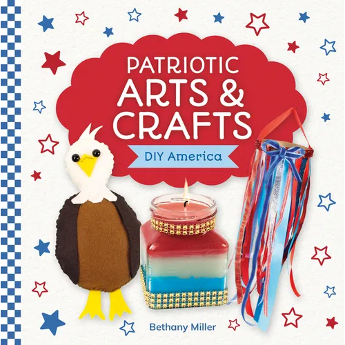 Patriotic Arts & Crafts