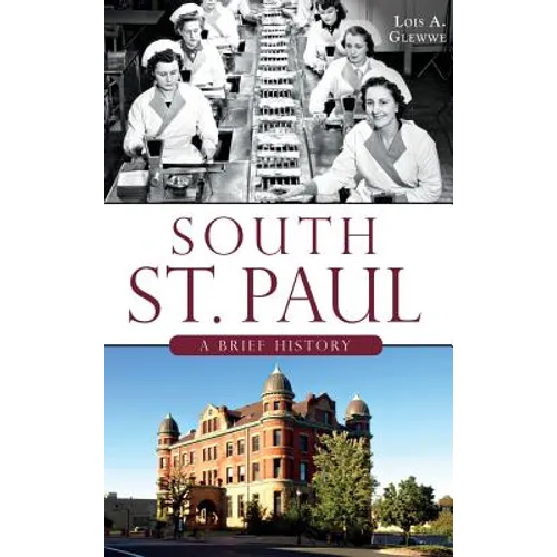 South St. Paul: A Brief History