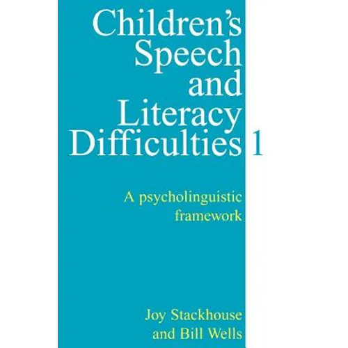 Children's Speech and Literacy Difficulties, Book 1: A Psycholinguistic Framework