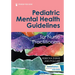 Pediatric Mental Health Guidelines for Nurse Practitioners