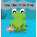 Hop The Little Frog
