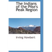 The Indians of the Pike's Peak Region