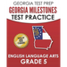 GEORGIA TEST PREP Georgia Milestones Test Practice English Language Arts Grade 5: Complete Preparation for the Georgia Milestones ELA Assessments
