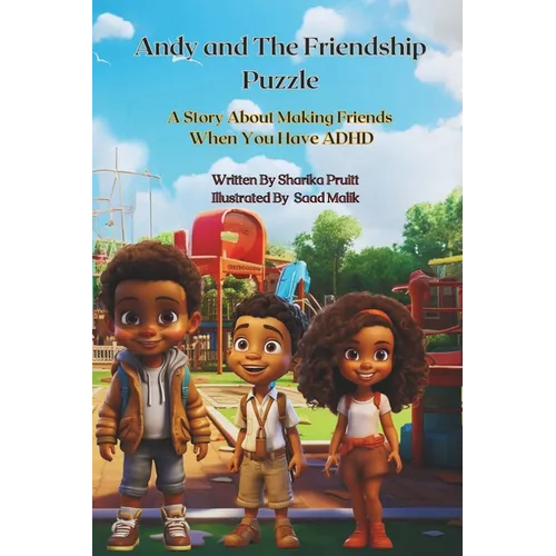 Andy and the Friendship Puzzle: A Story About Making Friends When You Have ADHD