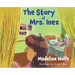 The Story of Mrs. Inez