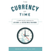 The Currency of Time: A Three Bucket Approach to Live Now and Retire While You Work