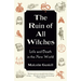 The Ruin of All Witches: Life and Death in the New World