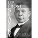 Up From Slavery by Booker T. Washington
