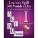Learn to Spell 500 Words a Day: The Vowel I (vol. 3)