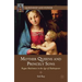 Mother Queens and Princely Sons: Rogue Madonnas in the Age of Shakespeare