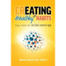 Creating Healthy Life Habits: Easy Tools for Getting Started Now
