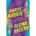 Horse Barbie: A Memoir of Reclamation