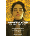 Awaken Your Inner Spirit: Discovering the Path to True Enlightenment and Inner Peace