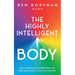 The Highly Intelligent Body: How Listening to Your Body Helps You Heal and Connect to Your True Life Path